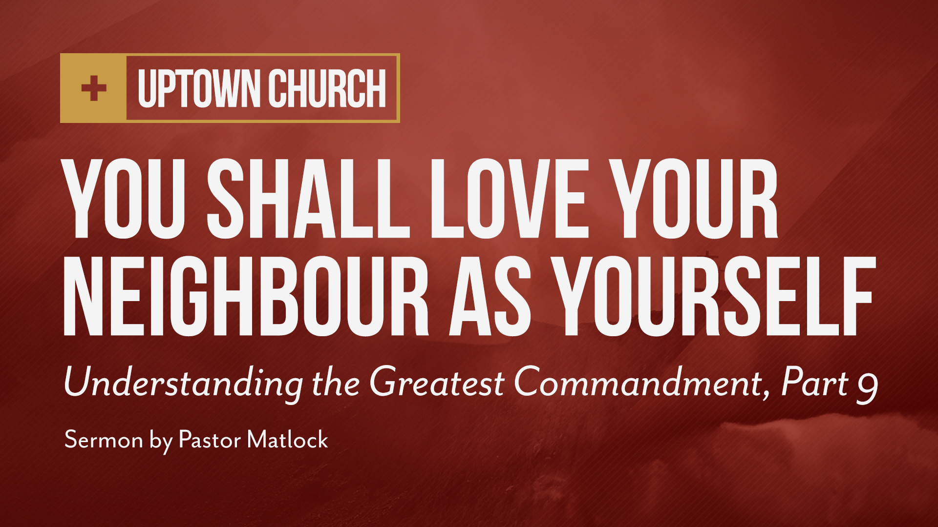 Mk26_GreatCommand-9-LoveNeighbour.jpg