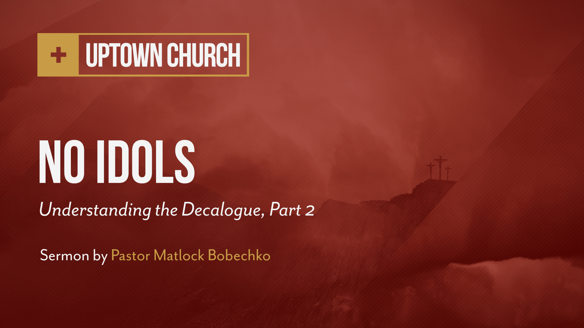Mk26_Decalogue-02-NoIdols.jpg